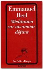 Méditation sur un amour défunt, Emmanuel Berl
